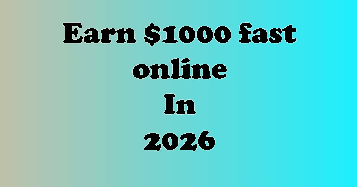 how-to-earn-your-first-dollar1000-online-in-2026